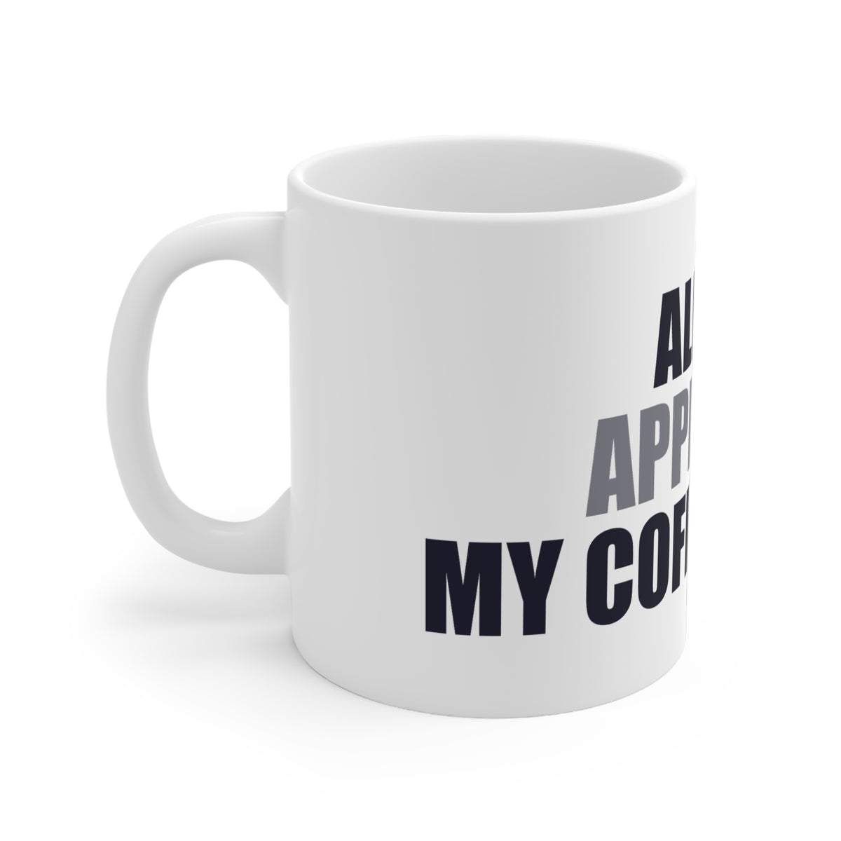Aliens Approved My Coffee Order Mug | Space Humor Gift