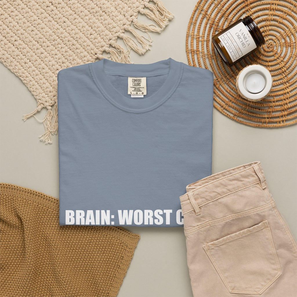Anxiety Humor Tee | Brain vs Reality Contrast Typography