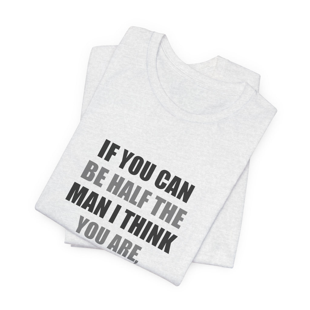 Funny Relationship Shirt | Sarcastic Couple Gift Tee