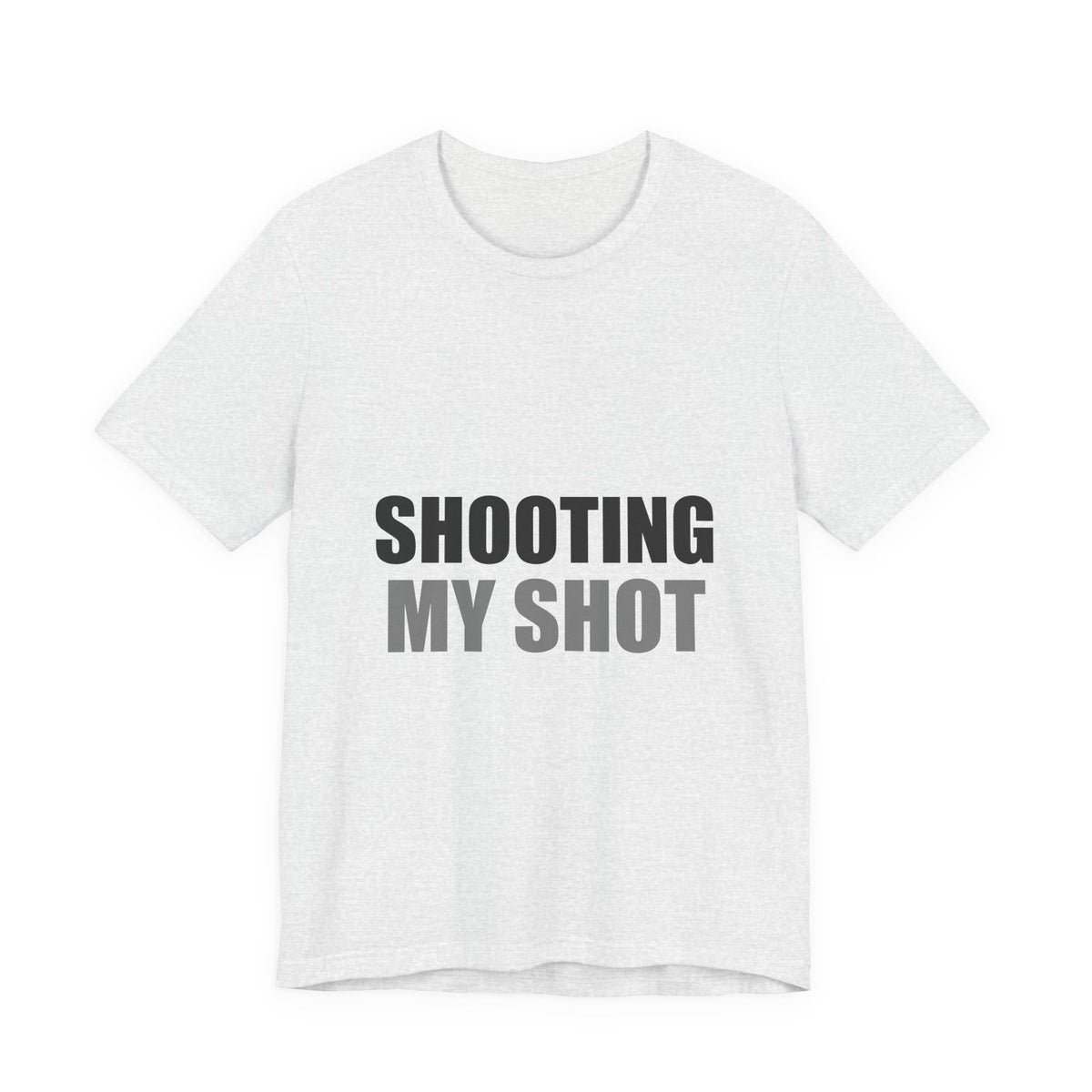 Shooting My Shot Funny Tee | Confidence Humor Gift Shirt