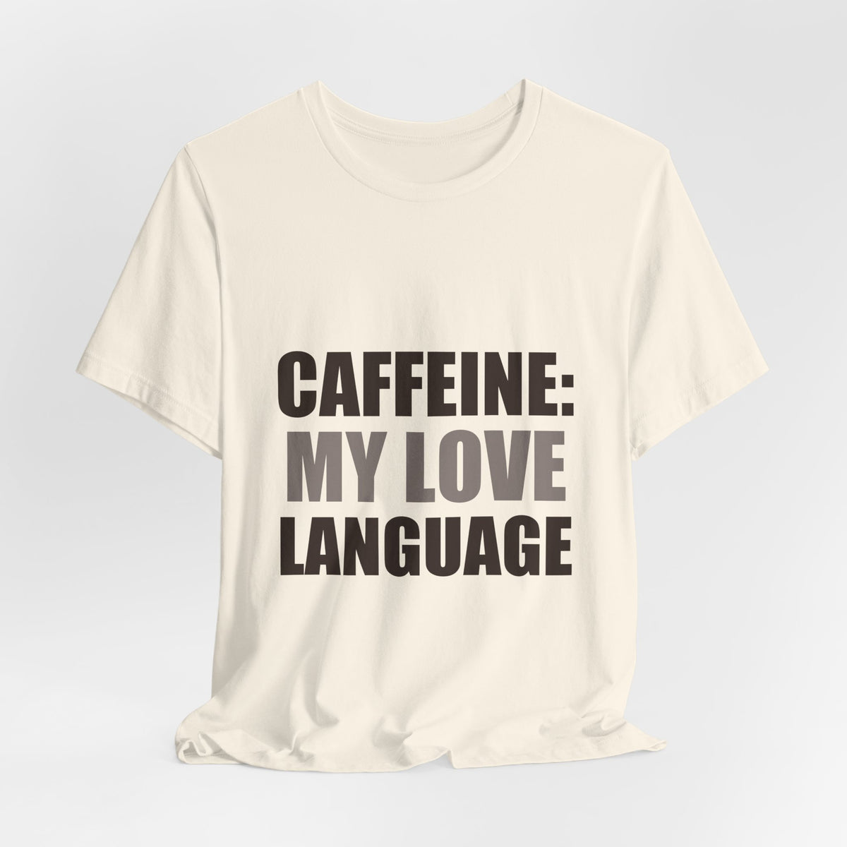 Caffeine Love Language Coffee Tee | Gift for Coffee Lovers