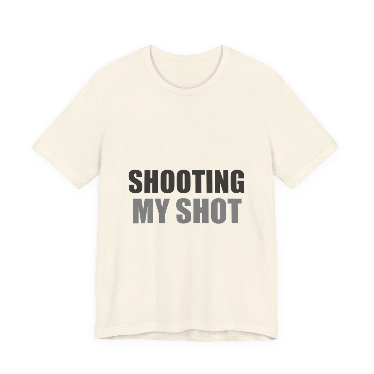 Shooting My Shot Funny Tee | Confidence Humor Gift Shirt