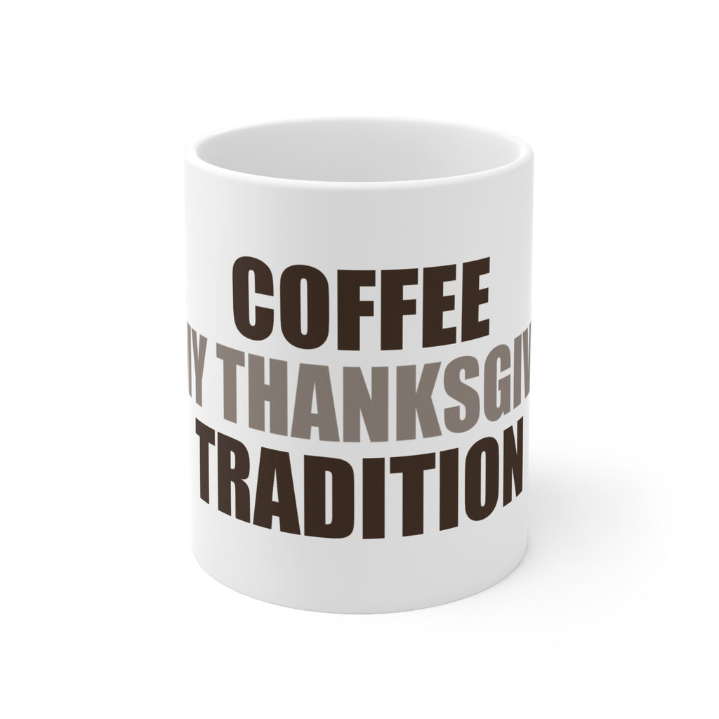 Coffee Mug for Thanksgiving Gift | Holiday Coffee Lover Gift