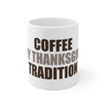 Coffee Mug for Thanksgiving Gift | Holiday Coffee Lover Gift
