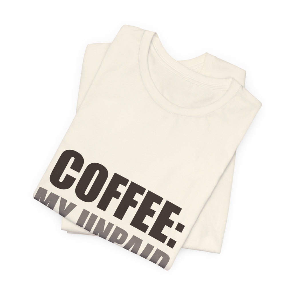 Coffee Lover Tee | Funny Caffeine Shirt | Gift for Coffee Drinker