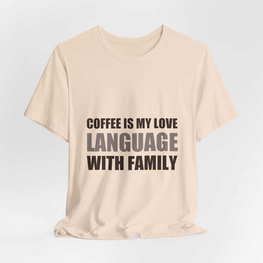 Coffee Love Language Family Tee | Holiday Gift