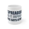 My Spreadsheet Called It Impossible Mug | Hopeful Denial Coffee Cup