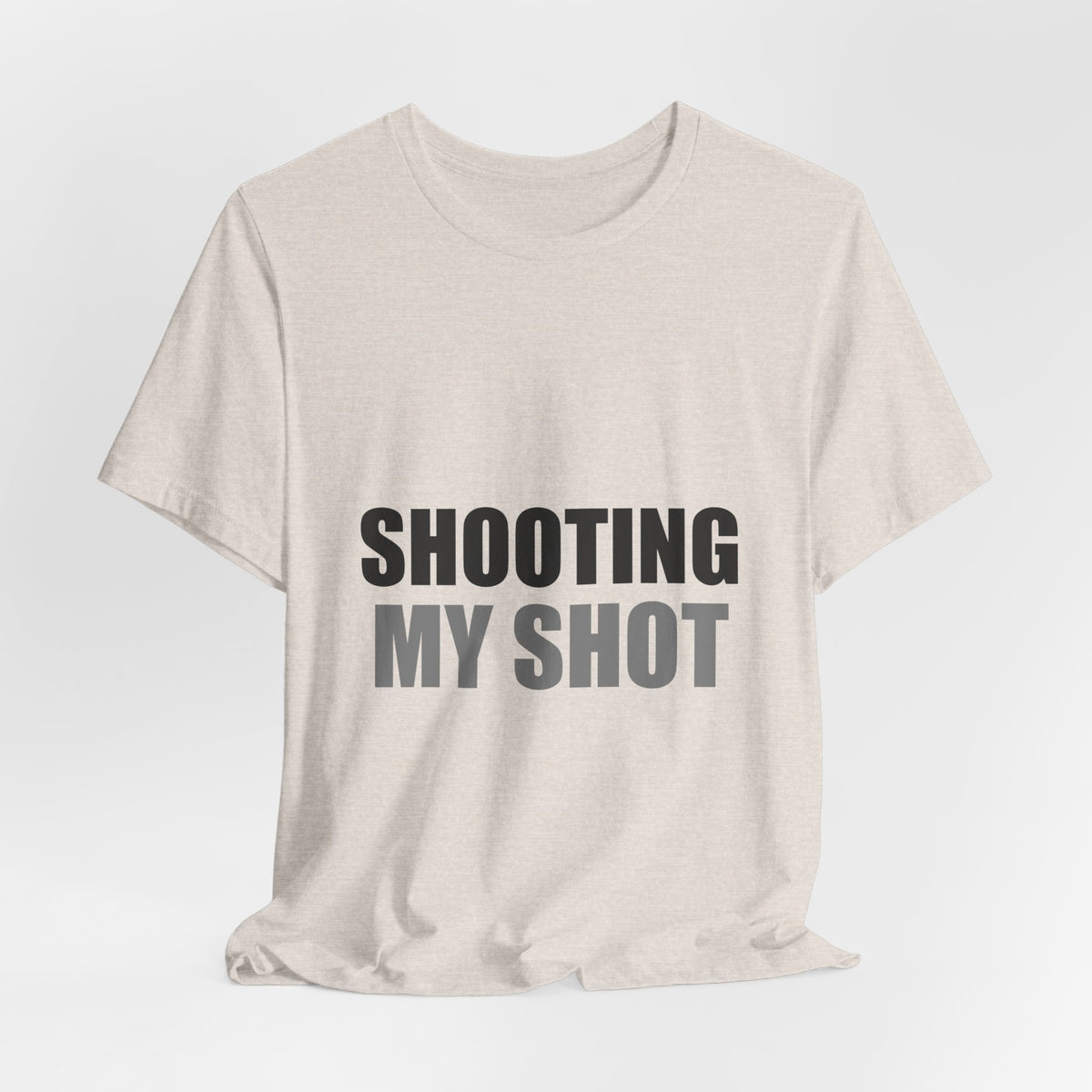 Shooting My Shot Funny Tee | Confidence Humor Gift Shirt