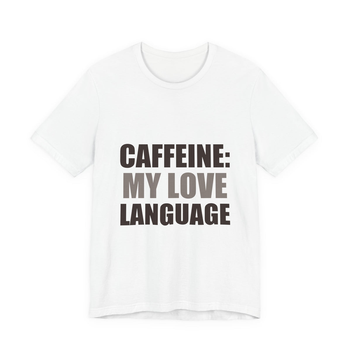 Caffeine Love Language Coffee Tee | Gift for Coffee Lovers