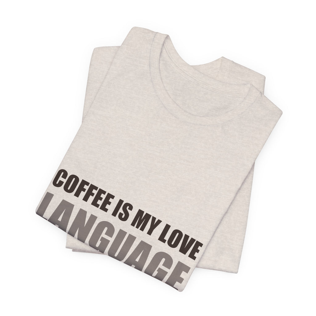 Coffee Love Language Family Tee | Holiday Gift
