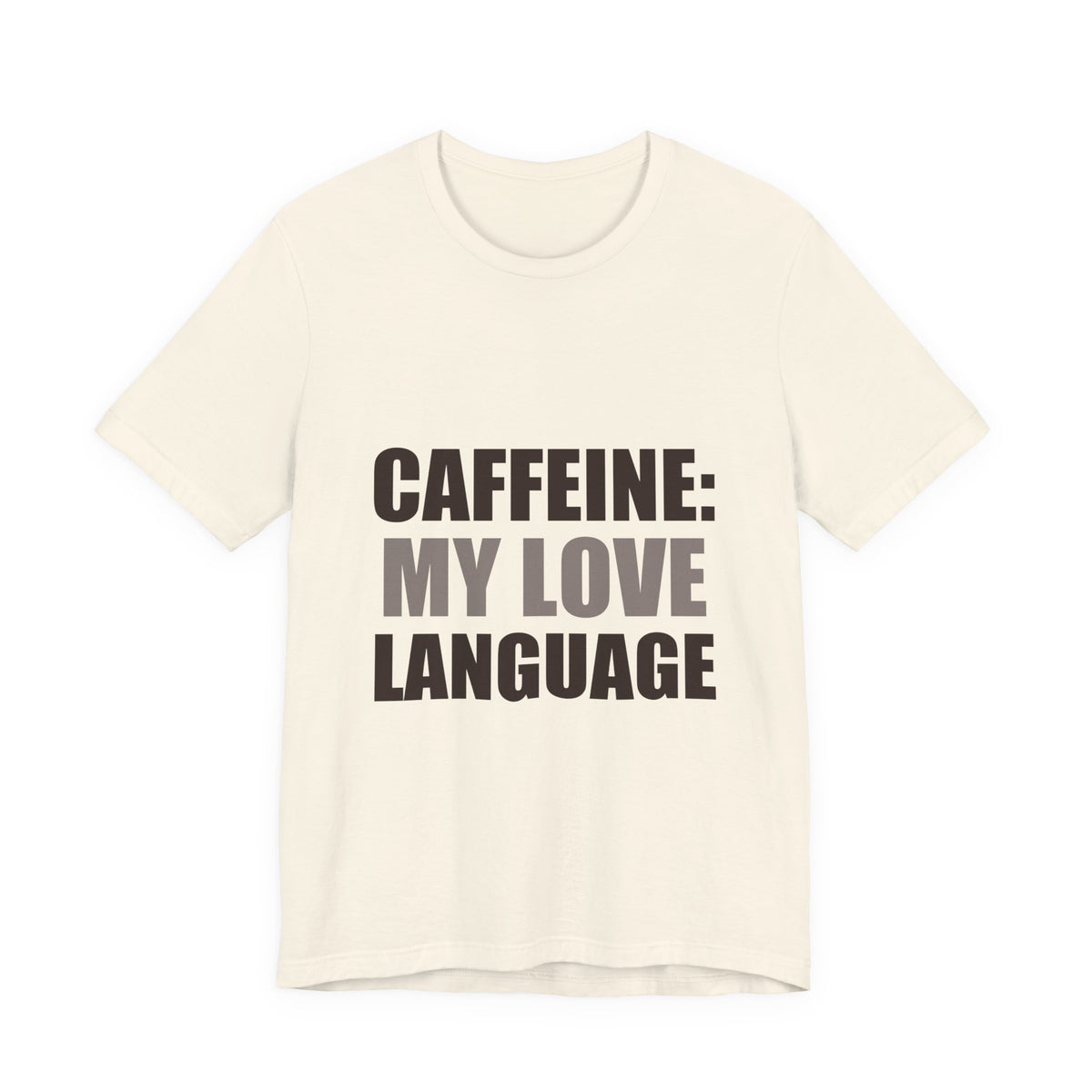 Caffeine Love Language Coffee Tee | Gift for Coffee Lovers