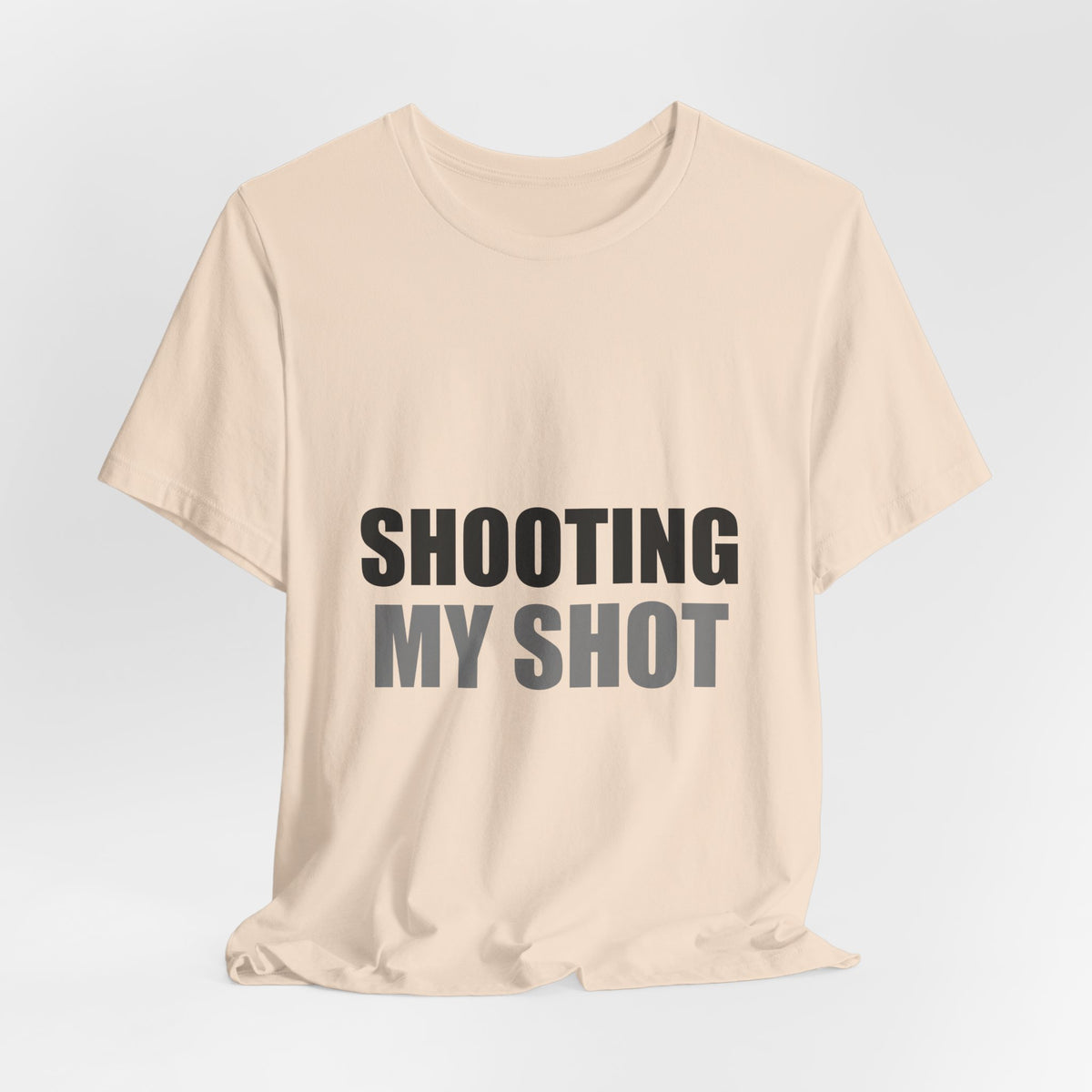 Shooting My Shot Funny Tee | Confidence Humor Gift Shirt