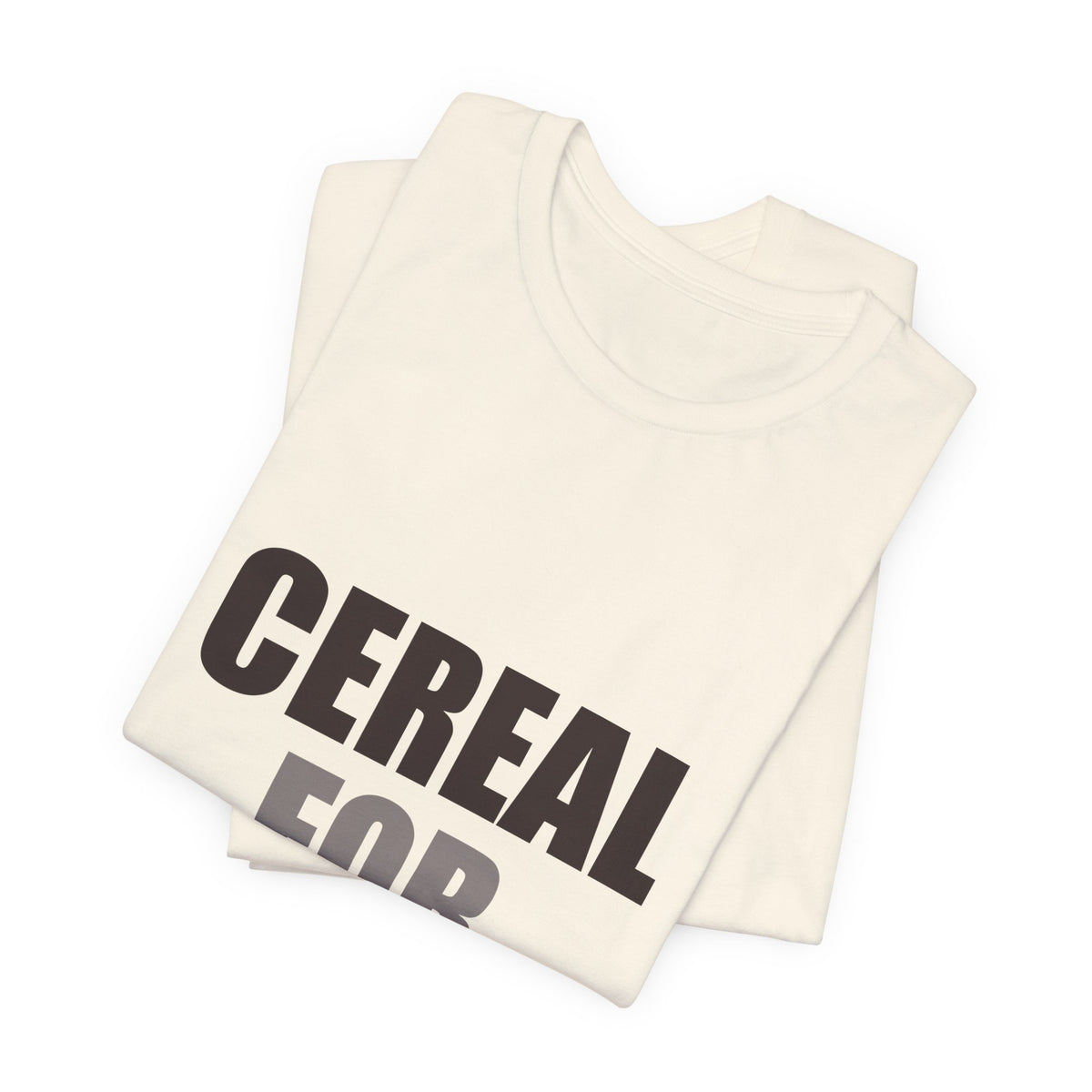 Cereal for Dinner Era Funny Tee | Humorous Unfiltered Graphic Shirt