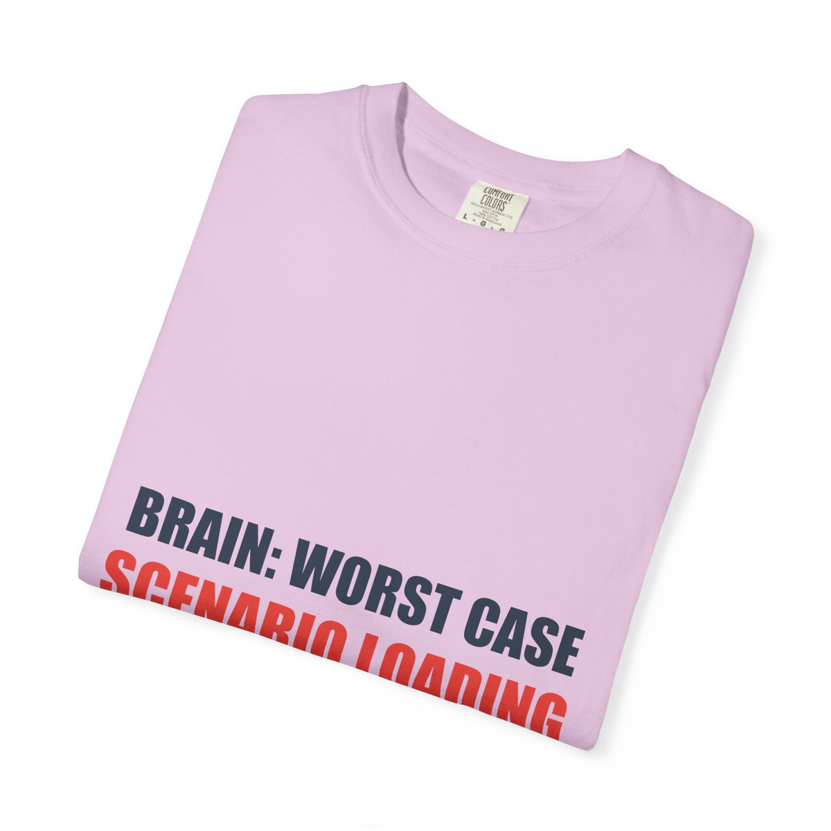 Anxiety Humor Tee | Brain vs Reality Contrast Typography