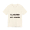 Coffee Trust Issues Tee | Funny Gift for Coffee Lovers