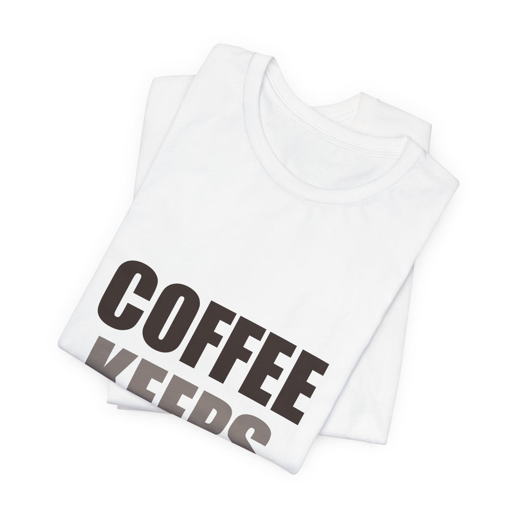 Funny Coffee Tee | Coffee Keeps Me Vertical Shirt