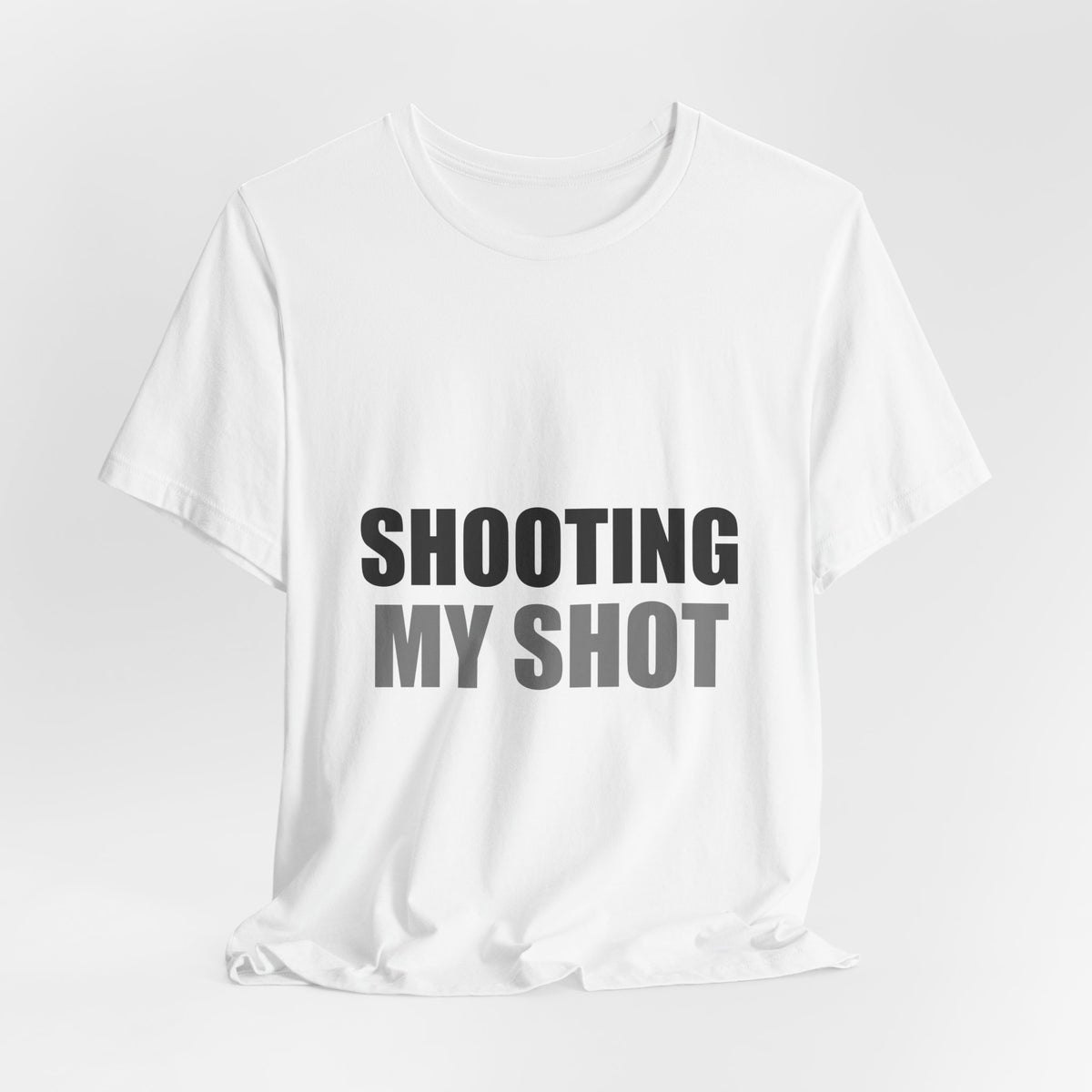 Shooting My Shot Funny Tee | Confidence Humor Gift Shirt